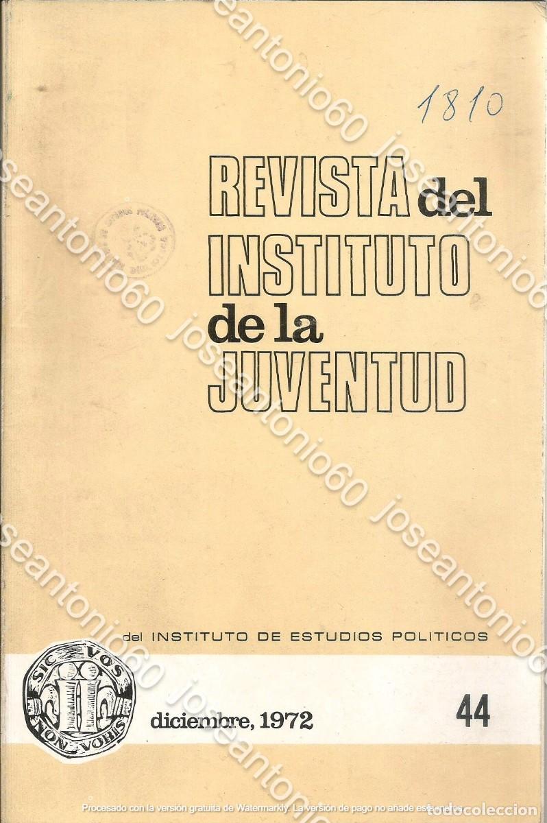 Libros de segunda mano: Revista del Instituto de la Juventud. N&ordm; 44. 1972.