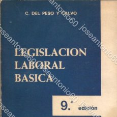 Libros de segunda mano: LEGISLACIÓN LABORAL BÁSICA. 1967 - CARLOS DEL PESO Y CALVO