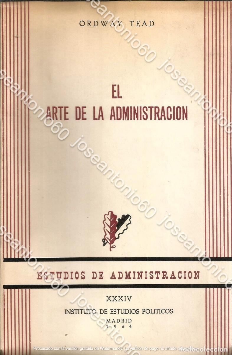 Libros de segunda mano: El arte de la administraci&oacute;n. 1964 - Ordway Tead