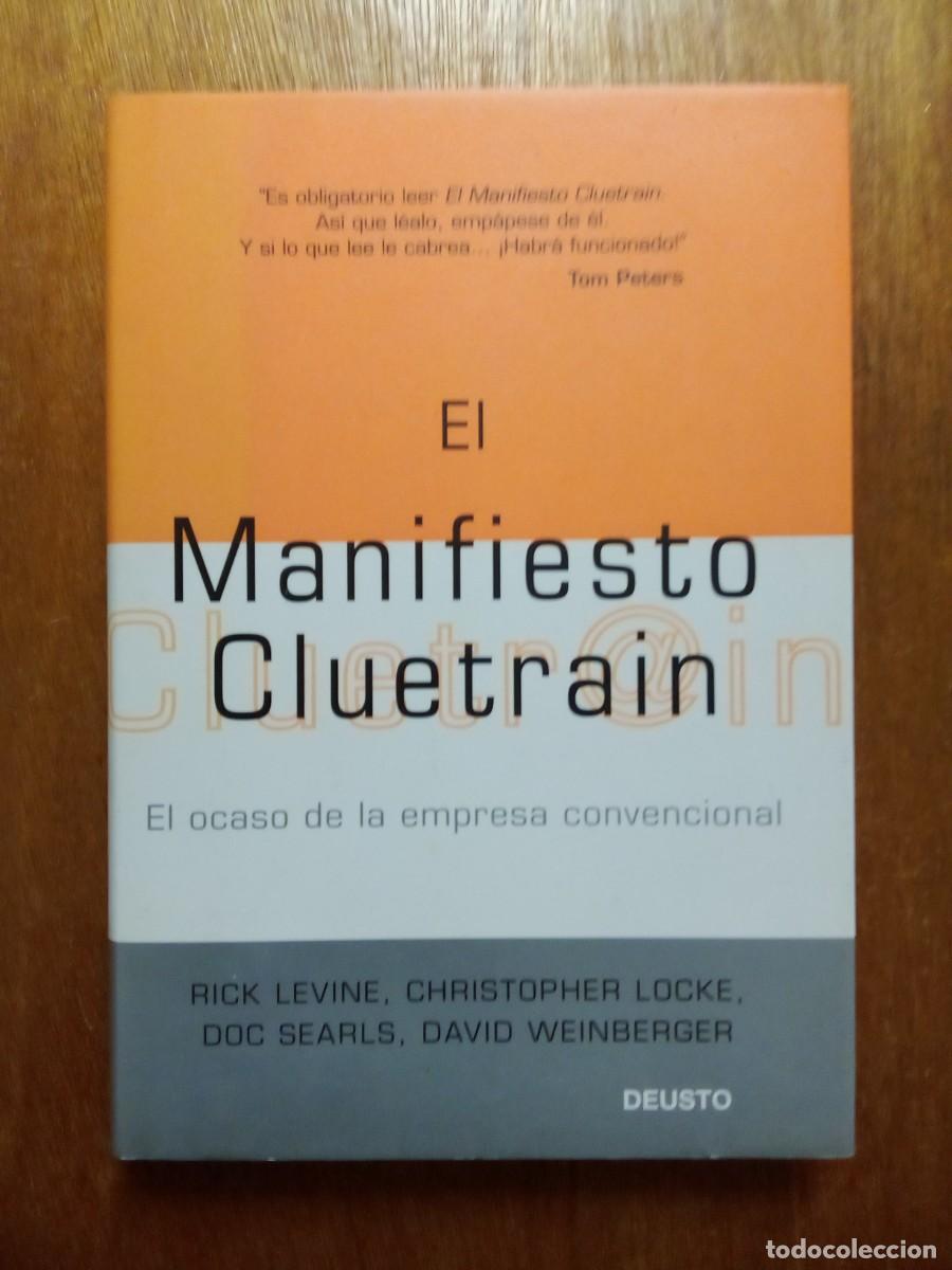 Libros de segunda mano: EL MANIFIESTO CLUETRAIN, DEUSTO