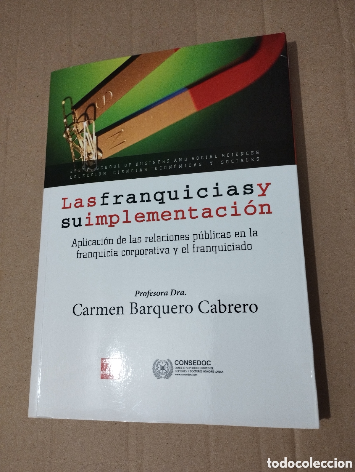 Libri di seconda mano: LAS FRANQUICIAS Y SU IMPLEMENTACI&Oacute;N (CARMEN BARQUERO CABRERO)