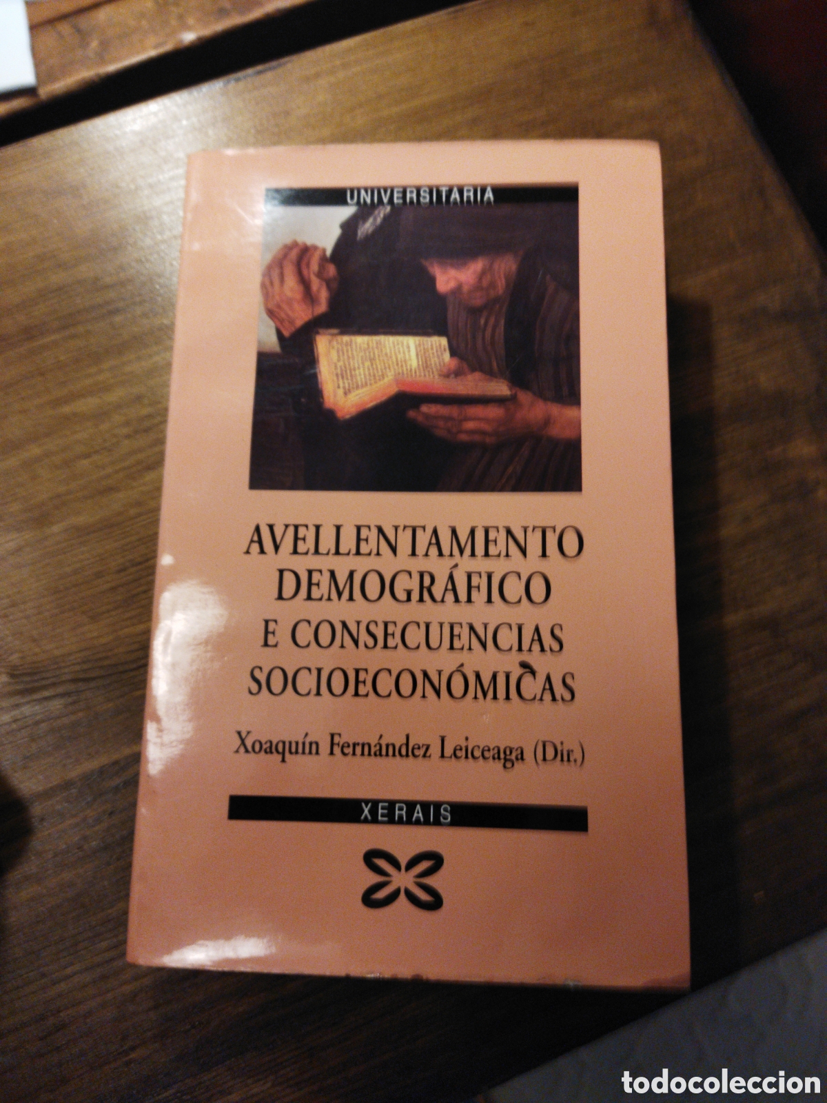 Second hand books: Avellentamento demogr&aacute;fico e consecuencias socioecon&oacute;micas / Fern&aacute;ndez Leiceaga, Xoaqu&iacute;n