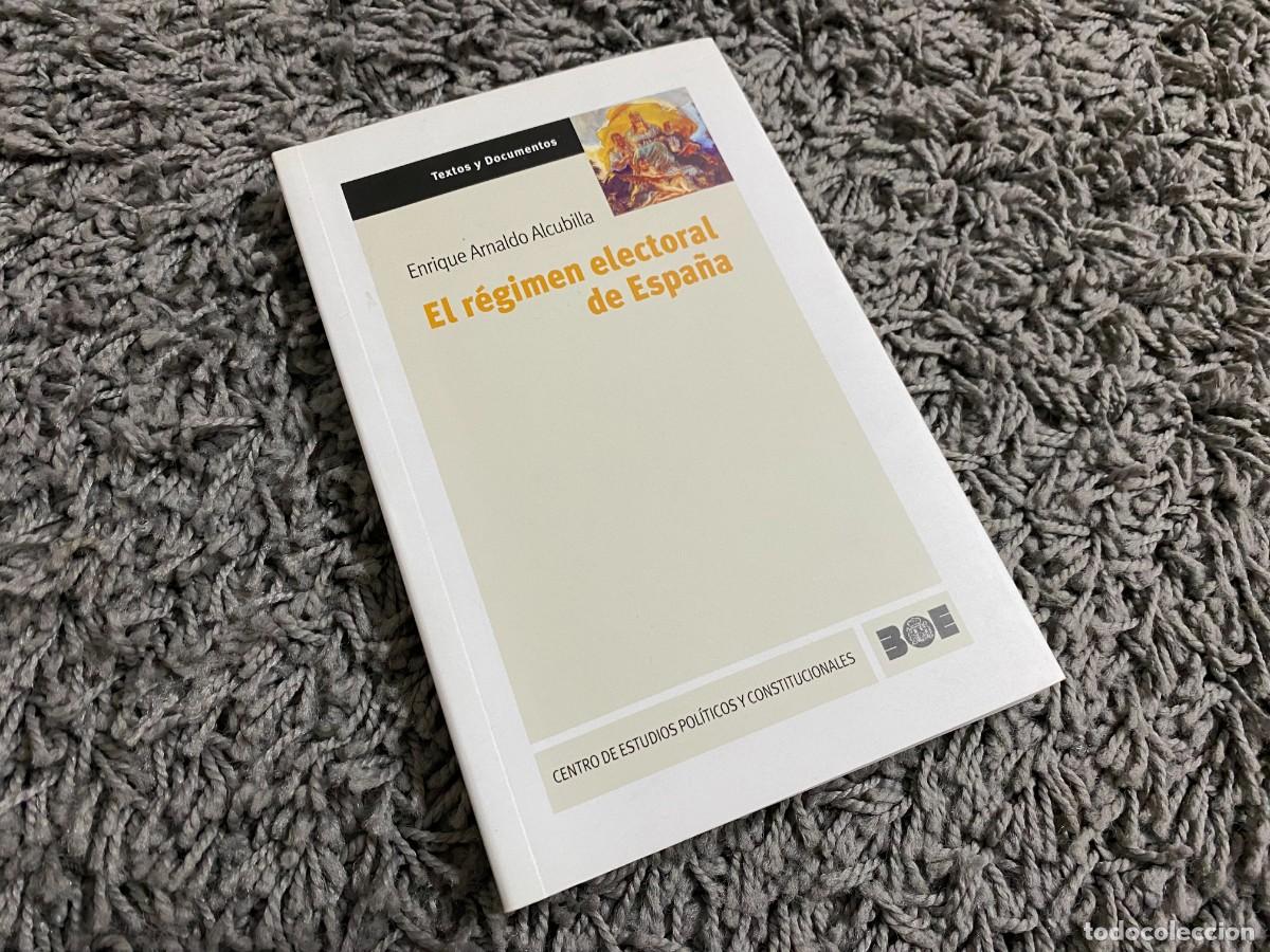 Libri di seconda mano: El r&eacute;gimen electoral de Espa&ntilde;a - ENRIQUE ARNALDO