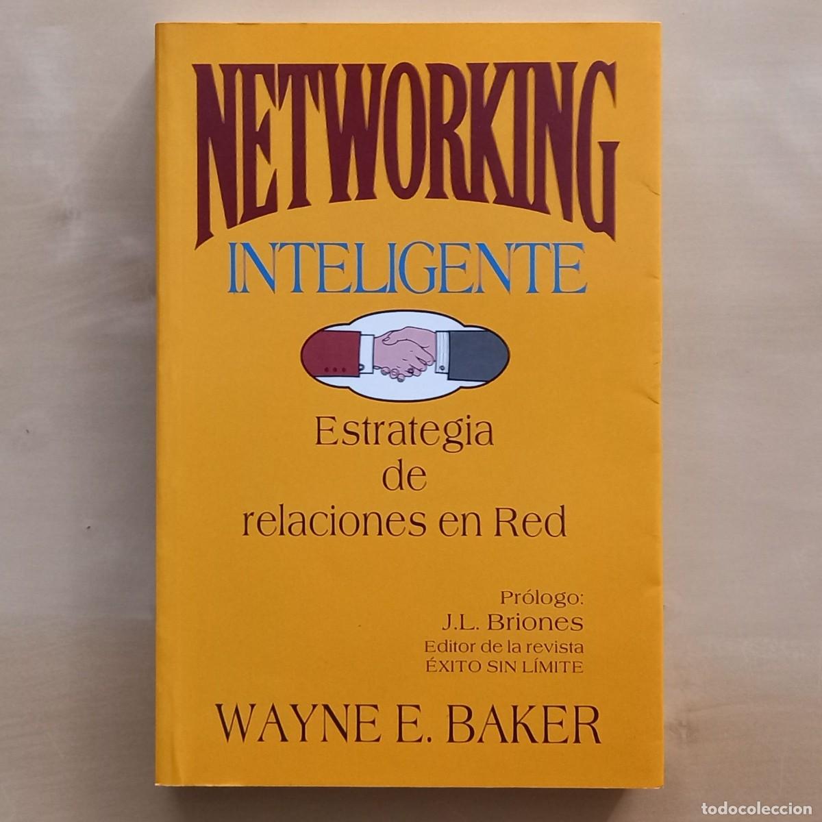 Libros de segunda mano: NETWORKING INTELIGENTE - WAYNE E. BAKER - Foto 1