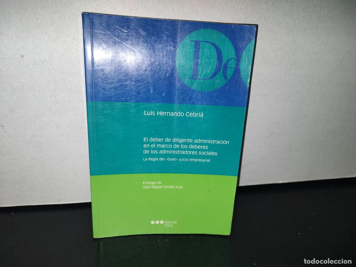 Libri di seconda mano: 92- EL DEBER DE DILIGENTE ADMINISTRACI&Oacute;N EN EL MARCO DE LOS DEBERES DE LOS ADMINISTRADORES SOCIALES