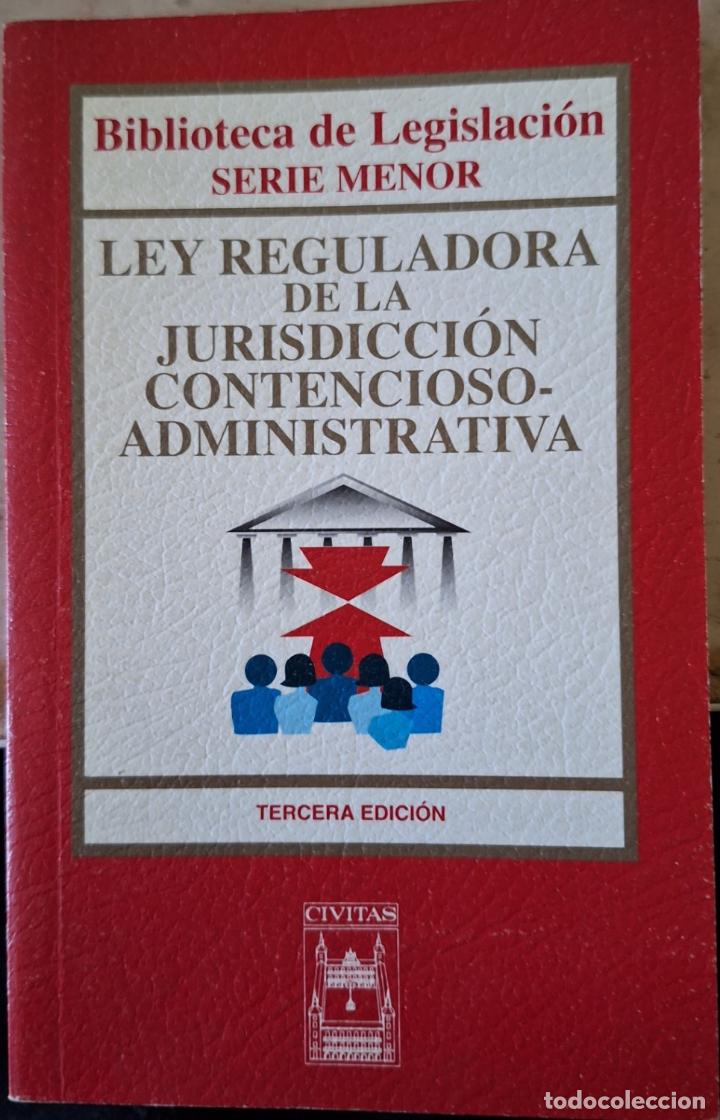 Second hand books: LEY REGULADORA DE LA JURISDICCION CONTENCIOSO ADMINISTRATIVA. -