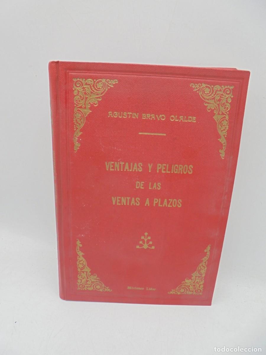 Gebrauchte B&uuml;cher: VENTAJAS Y PELIGROS DE LAS VENTAS A PLAZOS. AGUSTIN BRAVO OLALDE. 1958. PAGS : 239.