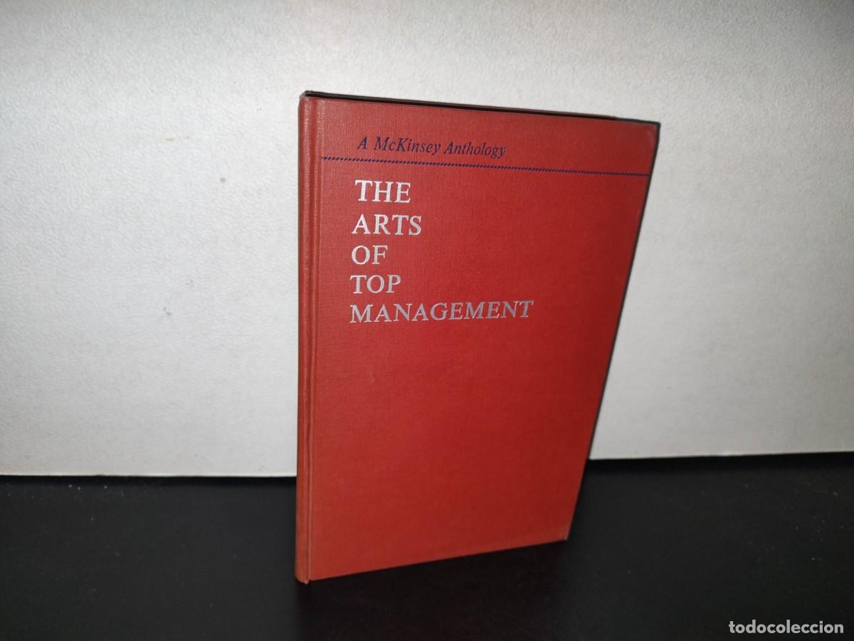 Libri di seconda mano: 83- THE ARTS OF TOP MANAGEMENT. A MCKINSEY ANTHOLOGY. EDITED BY ROLAND MANN - 1971
