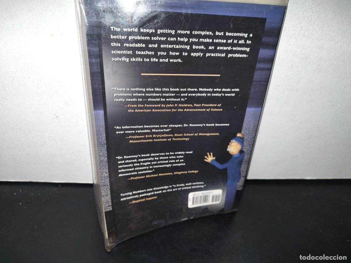 Libros de segunda mano: 83- TURNING NUMBERS INTO KNOWLEDGE. MASTERING THE ART OF PROBLEM SOLVING - JONATHAN G. KOOMEY - Foto 3