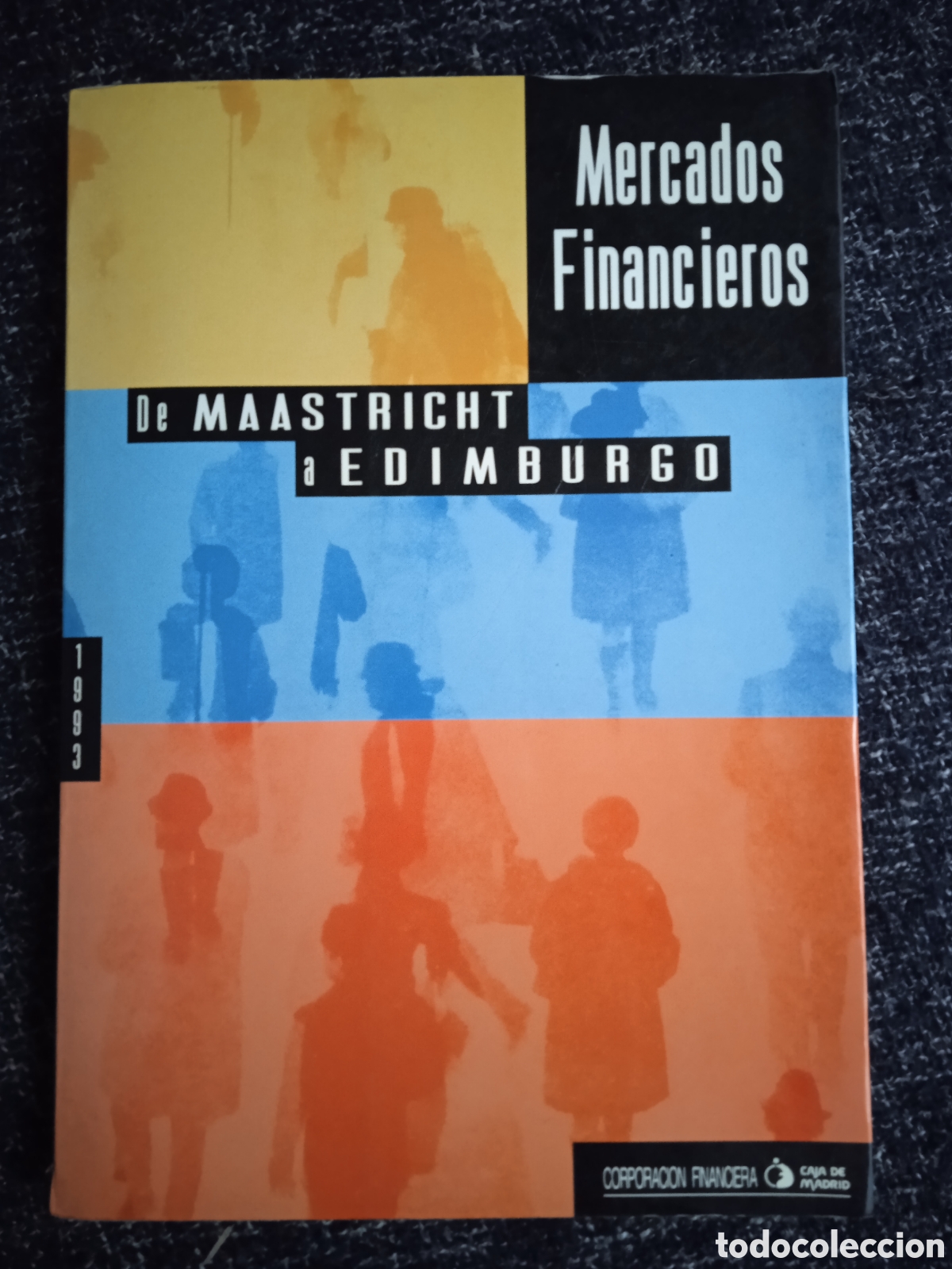 Libri di seconda mano: MERCADOS&nbsp;FINANCIEROS DE MAASTRICHT A EDIMBURGO
