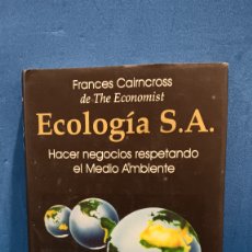 Libros de segunda mano: ECOLOGIA S. A....HACER NEGOCIOS RESPETANDO EL MEDIO AMBIENTE.....ECOESPAÑA EDITORIAL...1996...