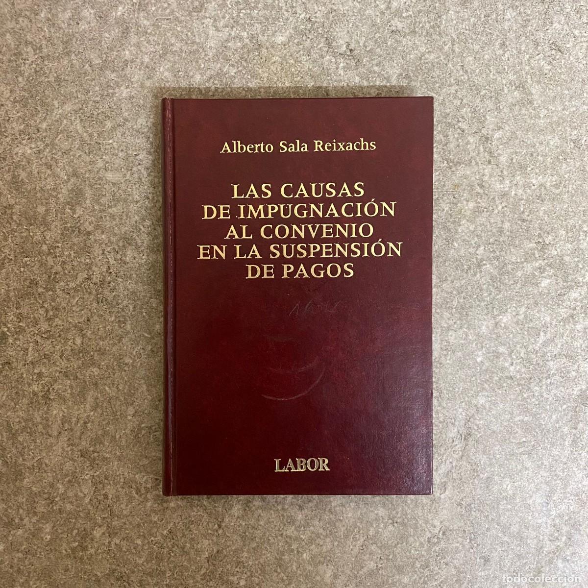 Libros de segunda mano: LAS CAUSAS DE IMPUGNACION AL CONVENIO EN LA SUSPENSION DE PAGOS