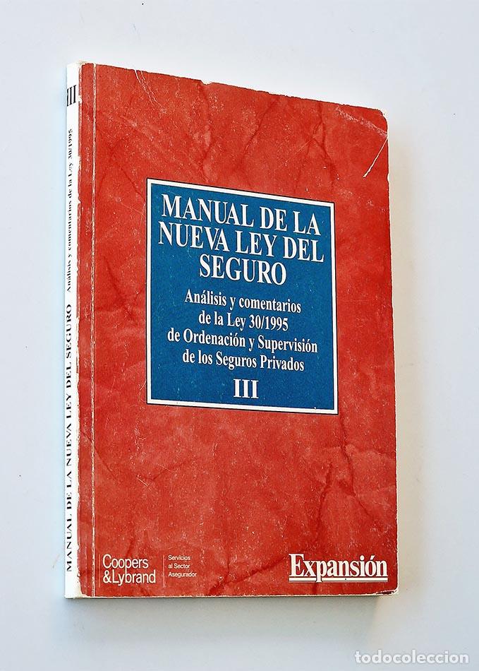 Gebrauchte B&uuml;cher: MANUAL DE LA NUEVA LEY DEL SEGURO, An&aacute;lisis y comentarios de la ley 30/ 1995 de Ordenaci&oacute;n y Supervi