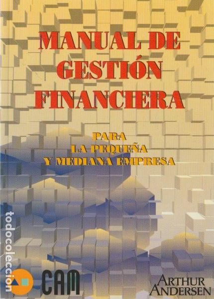 Second hand books: Manual de gesti&oacute;n financiera para la peque&ntilde;a y mediana empresa / Luis Caruana Font de Mora ( et. al