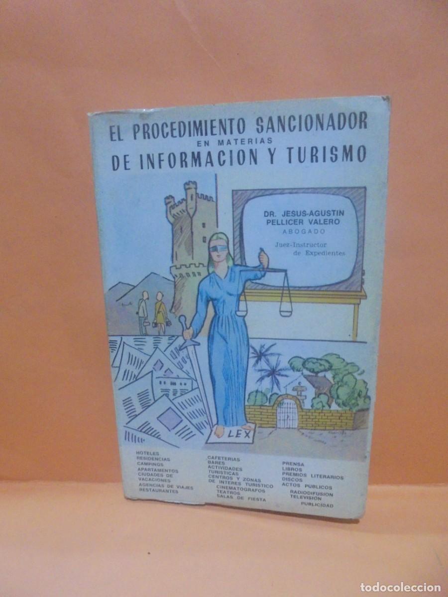 Second hand books: EL PROCEDIMIENTO SANCIONADOR EN MATERIAS DE INFORMACION Y TURISMO. 1968. PAGS: 194.