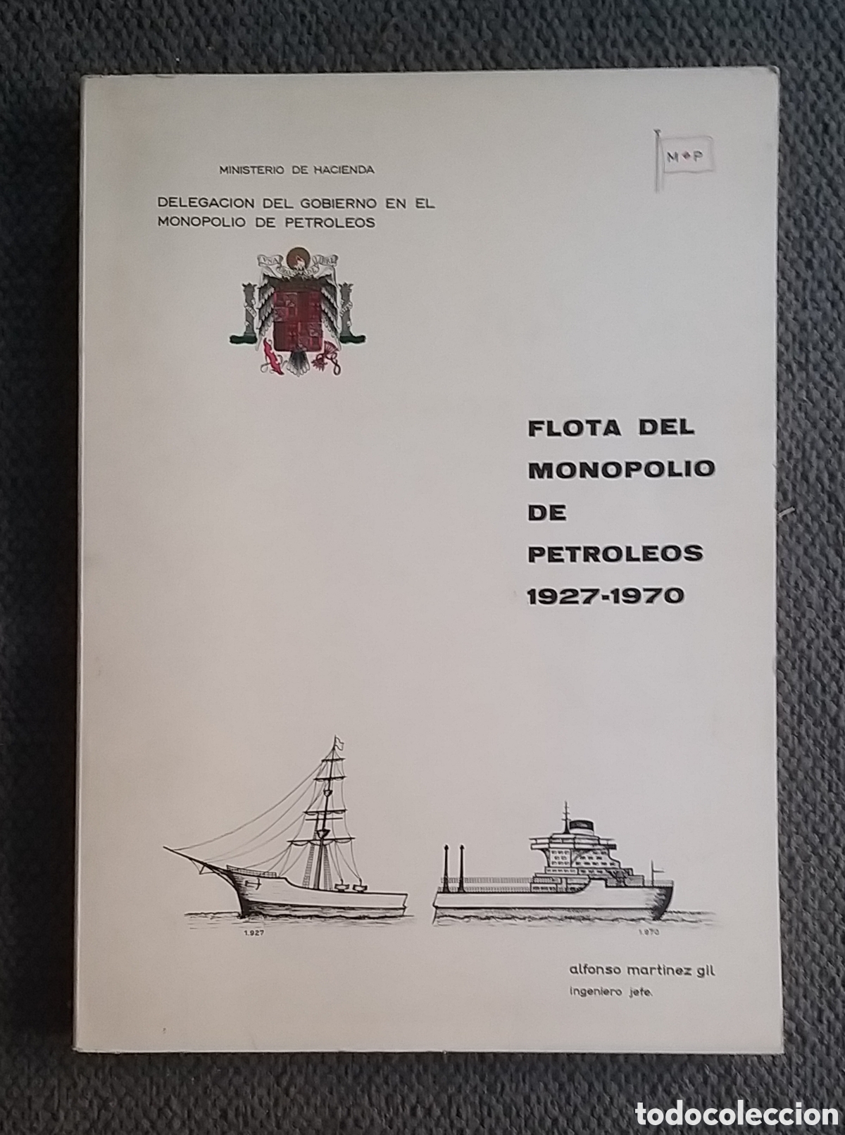Libros de segunda mano: Flota del Monopolio de petr&oacute;leos 1927-1970