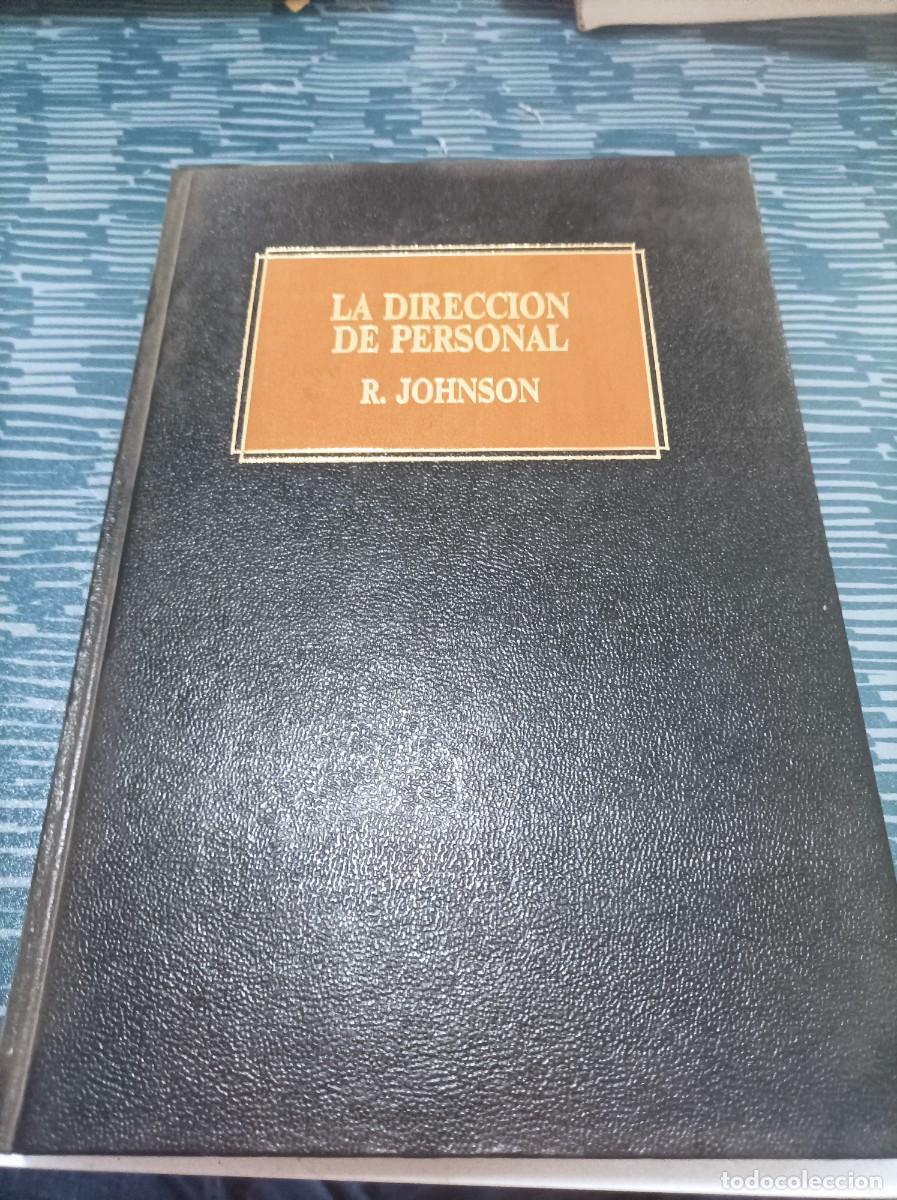 Libros de segunda mano: LA DIRECCI&Oacute;N DE PERSONAL RON JOHNSON, EDICIONES DE DEUSTO,243 PAGINAS. - Foto 1