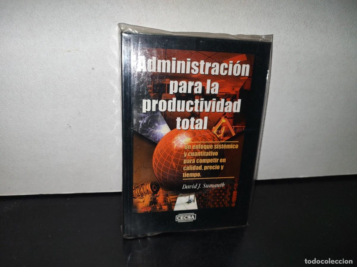 Libri di seconda mano: 84- ADMINISTRACI&Oacute;N PARA LA PRODUCTIVIDAD TOTAL - DAVID J. SUMANTH