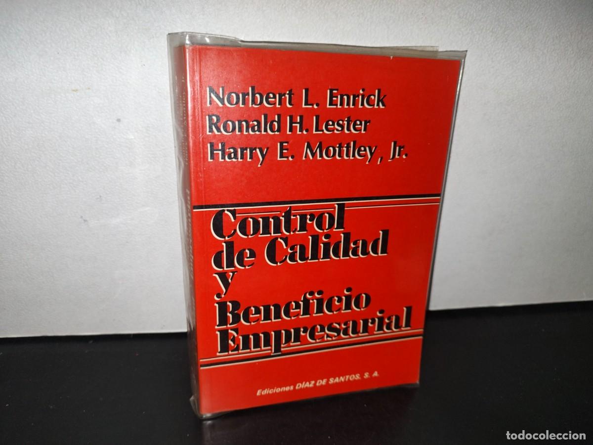 Libri di seconda mano: 84- CONTROL DE CALIDAD Y BENEFICIO EMPRESARIAL - NORBERT L. ENRICK, RONALD H. LESTER