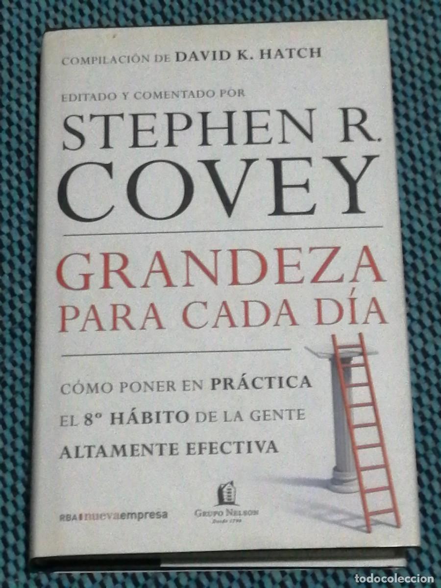 Libri di seconda mano: GRANDEZA PARA CADA D&Iacute;A. C&Oacute;MO PONER EN PR&Aacute;CTICA EL 8&ordm; H&Aacute;BITO DE LA GENTE ALTAMENTE EFECTIVA. COMPILAC