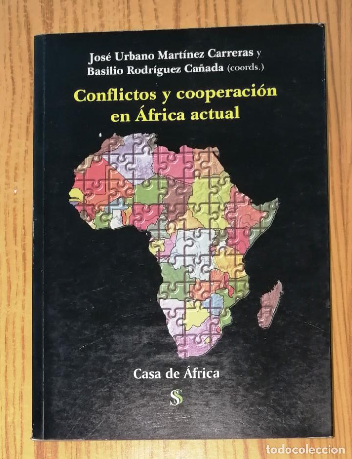 Gebrauchte B&uuml;cher: CONFLICTOS Y COOPERACI&Oacute;N EN &Aacute;FRICA ACTUAL / Jos&eacute; Urbano Mart&iacute;nez Carreras y Basilio Rodr&iacute;guez Ca&ntilde;ada