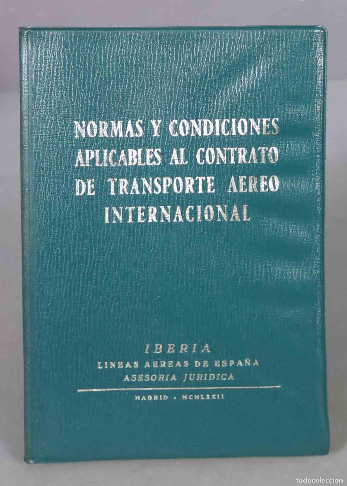 Libri di seconda mano: NORMAS Y CONDICIONES APLICABLES AL CONTRATO DE TRANSPORTE AEREO INTERNACIONAL. 1977