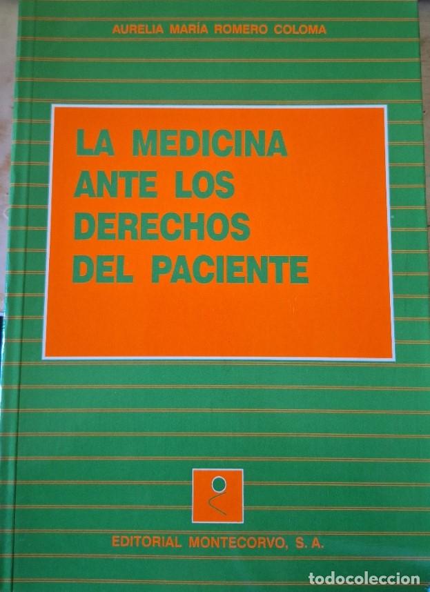 Second hand books: LA MEDICINA ANTES LOS DERECHO DEL PACIENTE. - ROMERO COLONA, Aurelia Maria.