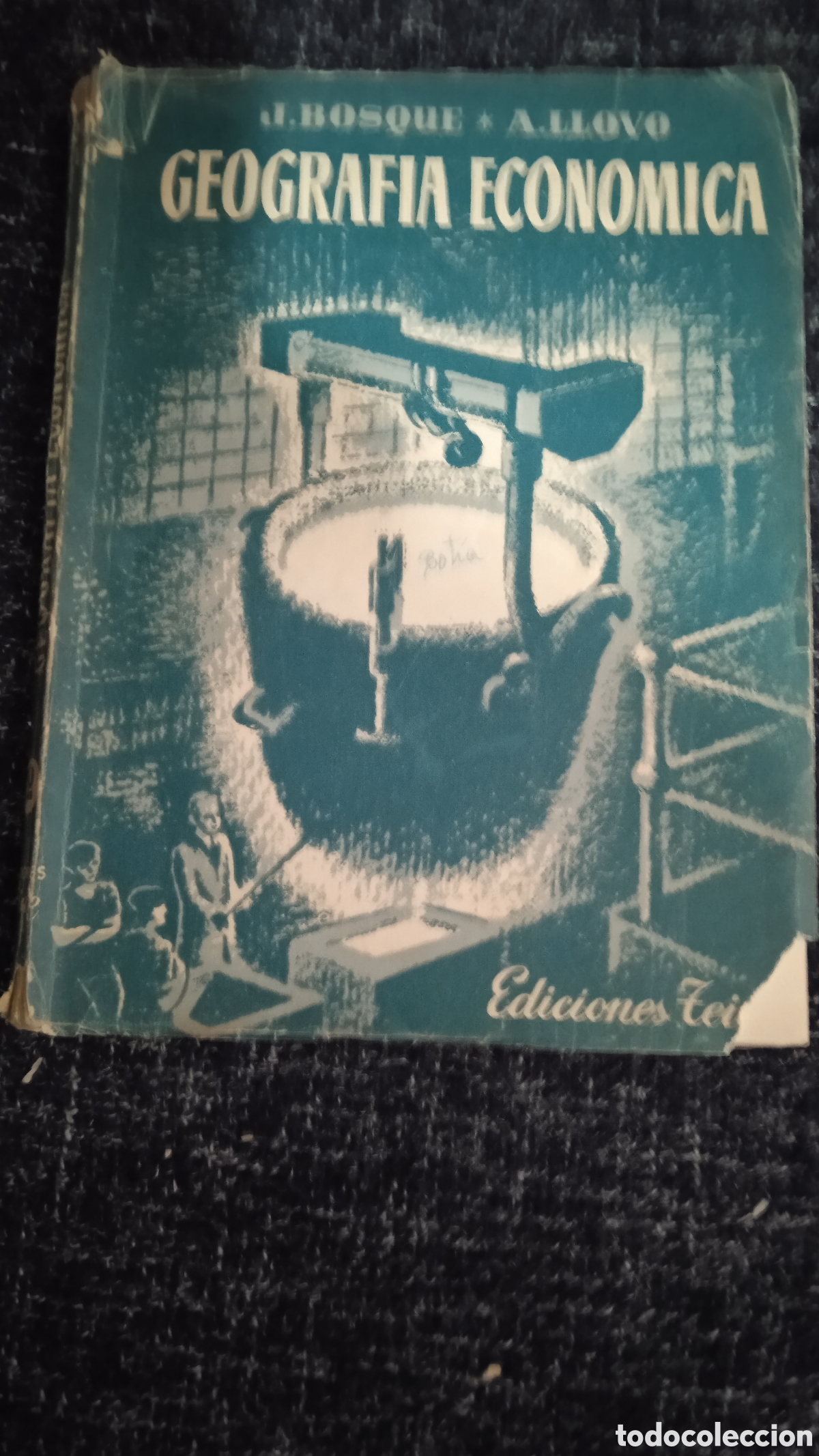Libros de segunda mano: GEOGRAFIA ECONOMICA II DE ESPA&Ntilde;A Y PORTUGAL / JOAQUIN BOSQUE , ADOLFO LLOVO