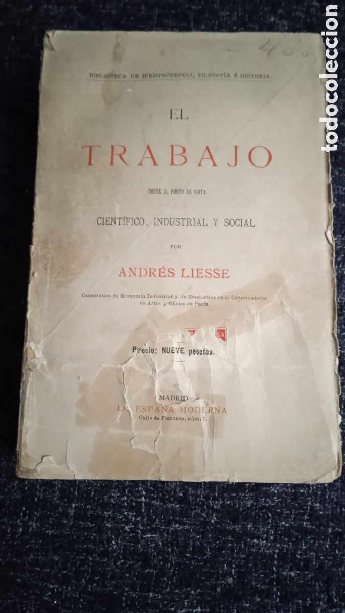 Libri di seconda mano: EL TRABAJO DESDE EL PUNTO DE VISTA CIENTIFICO, INDUSTRIAL Y SOCIAL / ANDRES LIESSE,