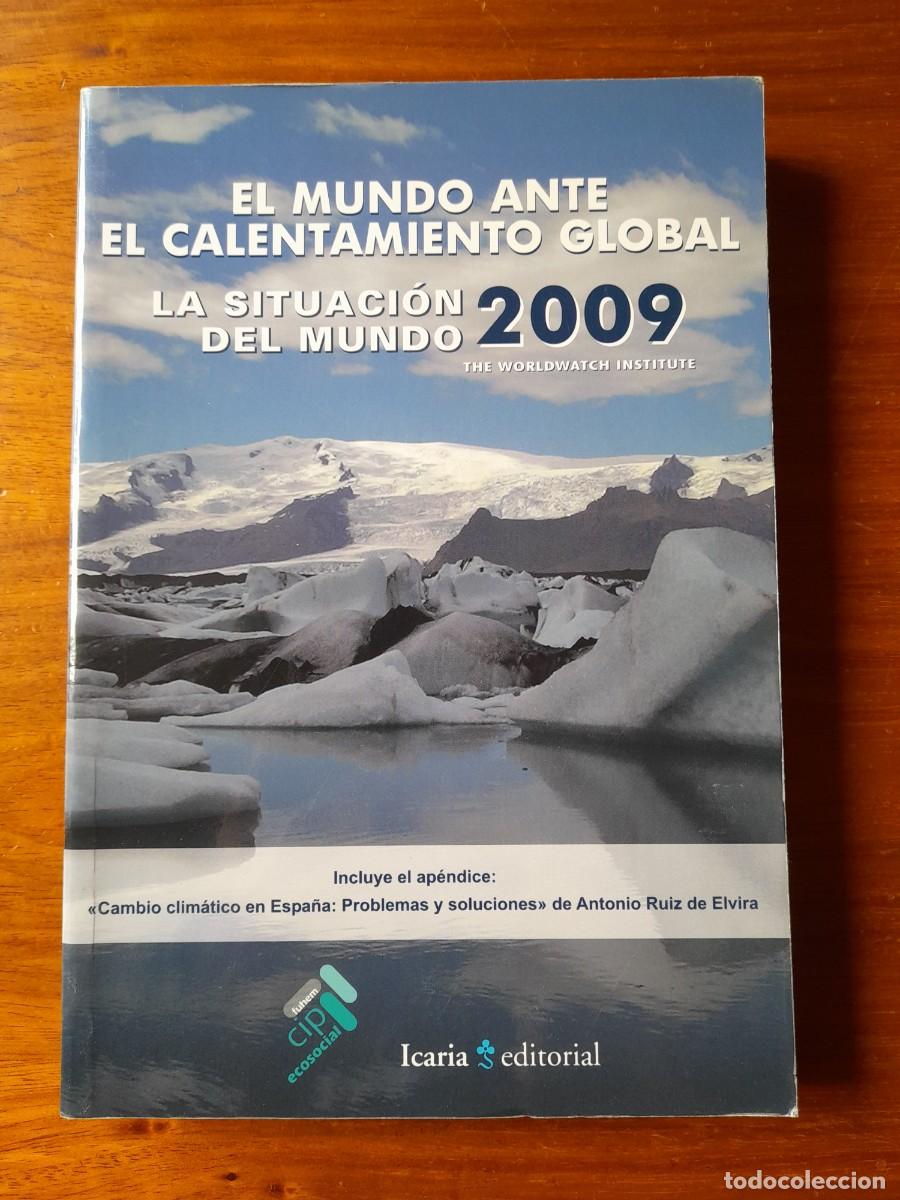 Libros de segunda mano: LA SITUACI&Oacute;N DEL MUNDO. 2009. El mundo ante el calentamiento global