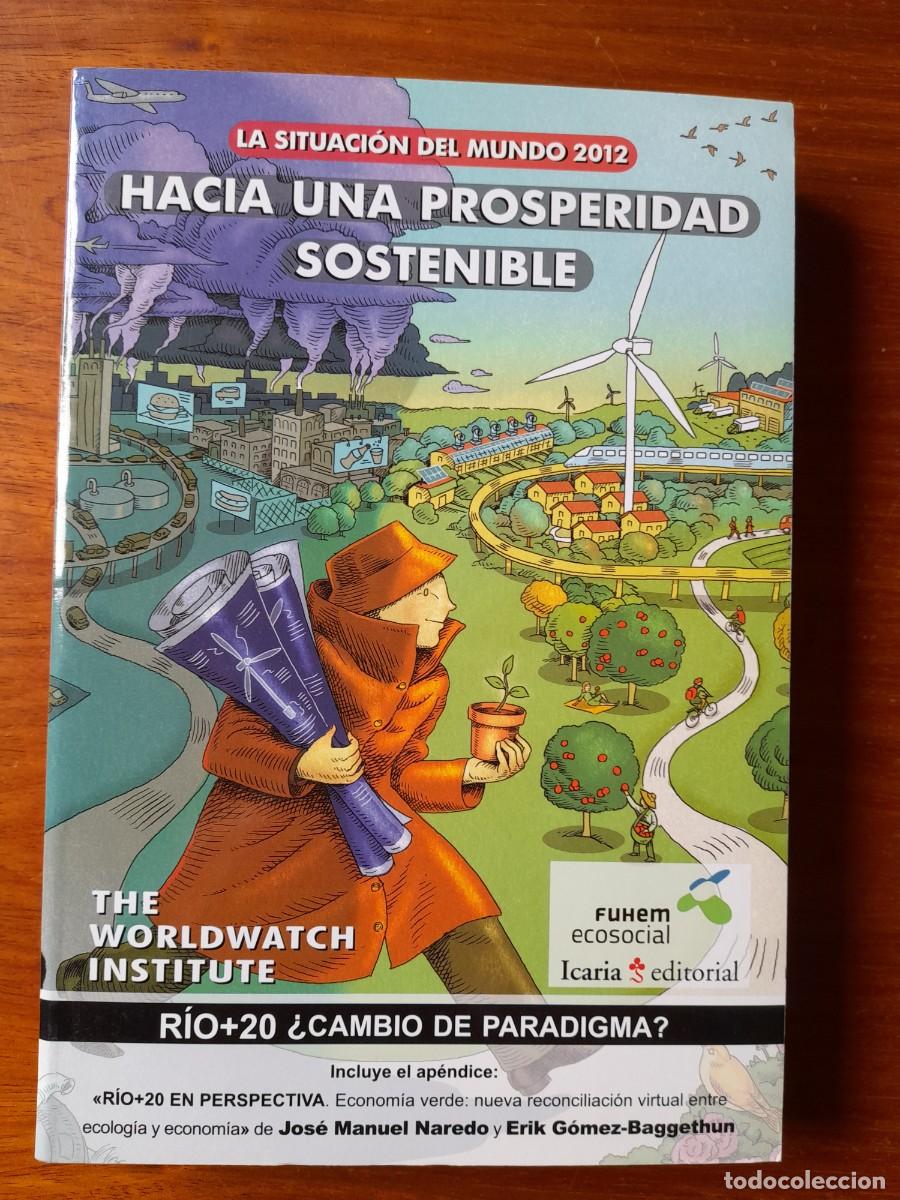 Libri di seconda mano: LA SITUACI&Oacute;N DEL MUNDO. 2012. Hacia una prosperidad sostenible