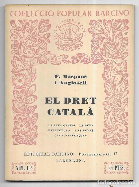 Libros de segunda mano: El Dret Catal&agrave; Col&middot;lecci&oacute; Popular Barcino N&ordm; 165 1954