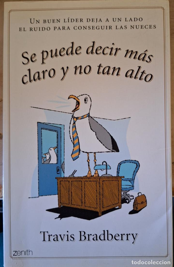 Gebrauchte B&uuml;cher: SE PUEDE DECIR MAS CLARO Y NO TAN ALTO. - BRADBERRY, Travis.