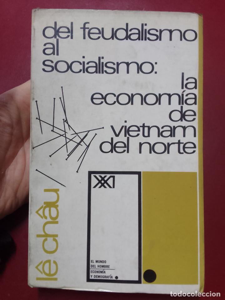 Libri di seconda mano: L&ecirc; Ch&acirc;u: Del feudalismo al socialismo: La econom&iacute;a de Vietnam del norte