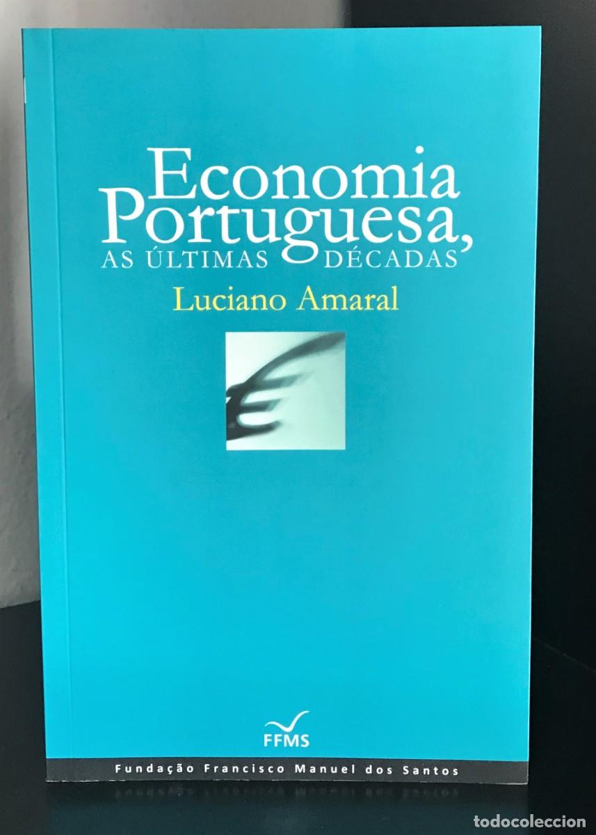 Libros de segunda mano: Economia Portuguesa: As &Uacute;ltimas D&eacute;cadas de Luciano Amaral