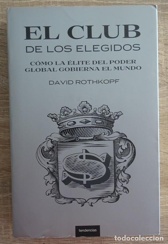 Libros de segunda mano: EL CLUB DE LOS ELEGIDOS DAVID ROTHKOPF - Foto 1