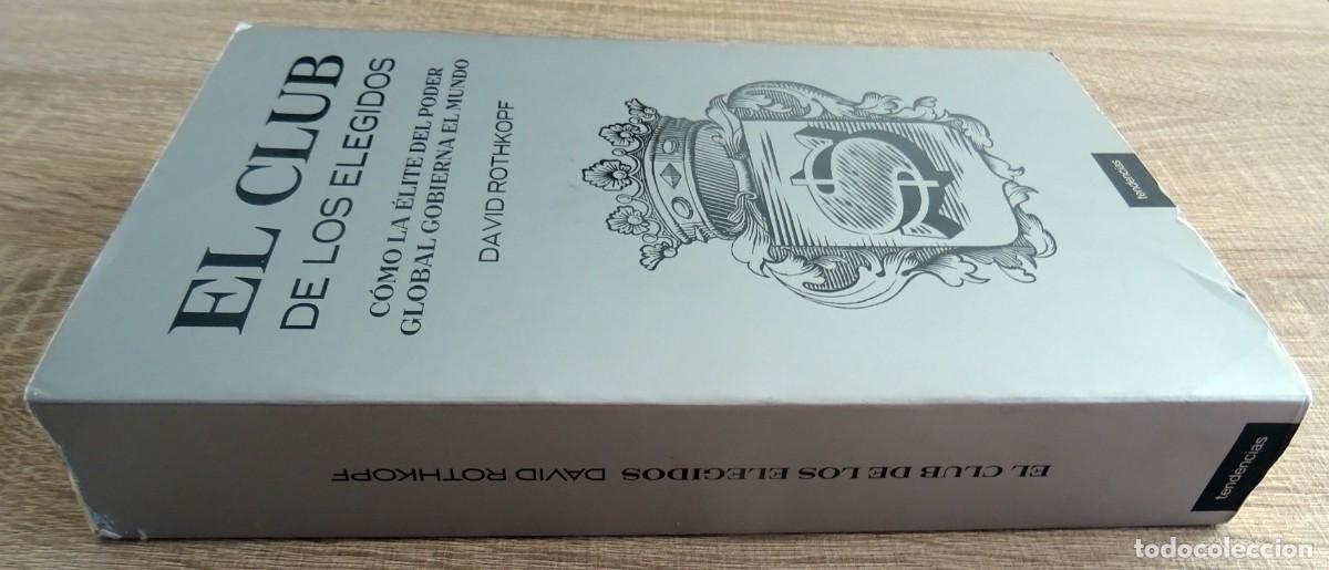 Libros de segunda mano: EL CLUB DE LOS ELEGIDOS DAVID ROTHKOPF - Foto 2