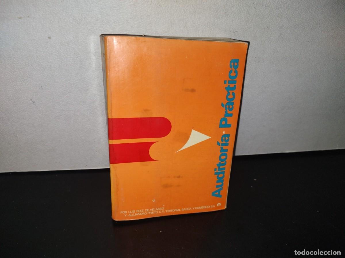 Libri di seconda mano: 128- AUDITOR&Iacute;A PR&Aacute;CTICA - LUIS RUIZ DE VELASCO, ALEJANDRO PRIETO