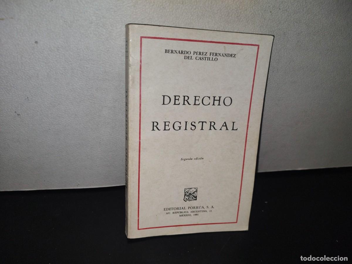 Libri di seconda mano: 128- DERECHO REGISTRAL - BERNARDO P&Eacute;REZ FERN&Aacute;NDEZ DEL CASTILLO