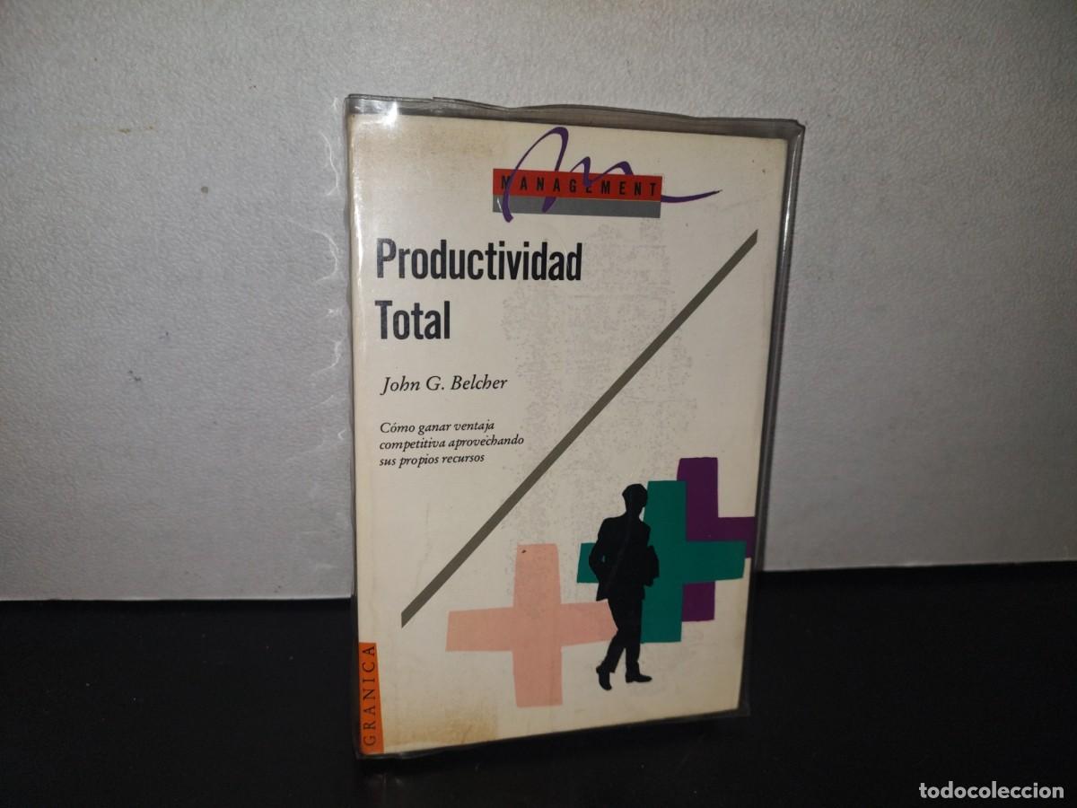 Libri di seconda mano: 128- PRODUCTIVIDAD TOTAL - JOHN G. BELCHER