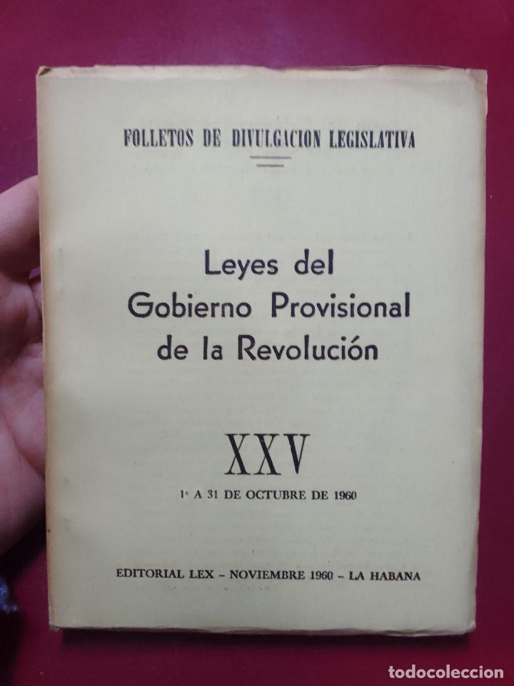 Libri di seconda mano: VV.AA.: Leyes del Gobierno Provisional de la Revoluci&oacute;n XXV. 1 a 31 de octubre de 1960