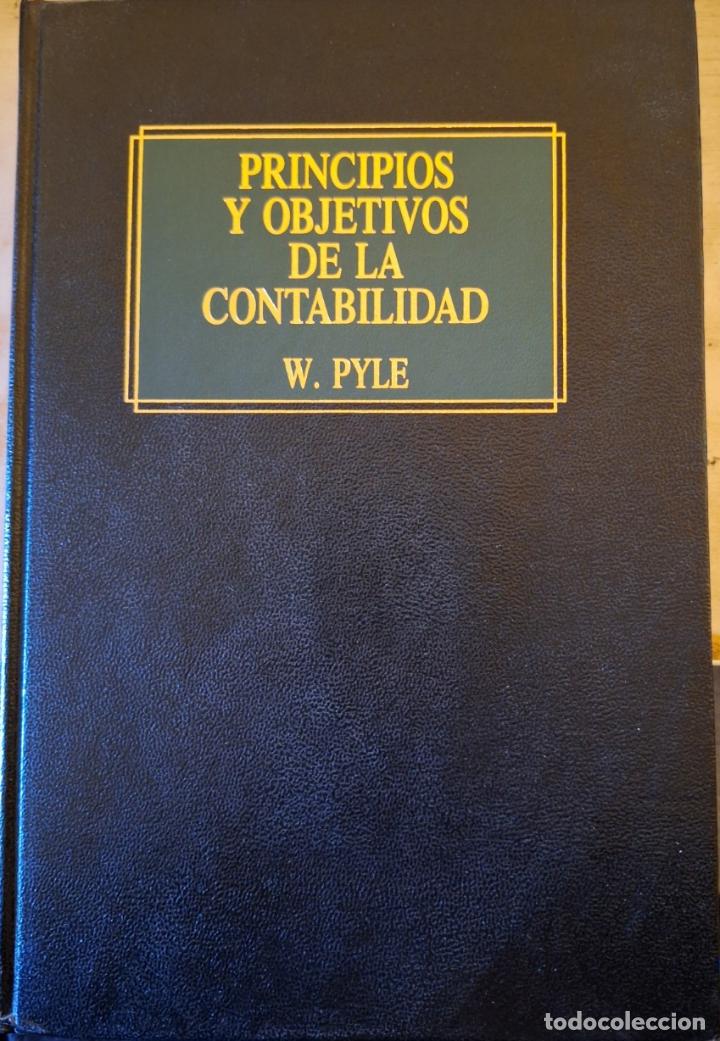 Libros de segunda mano: PRINCIPIOS Y OBJETIVOS DE LA CONTABILIDAD. - PYLE, W. - Foto 1