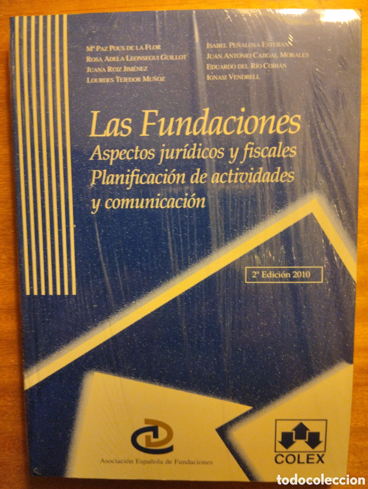 Libri di seconda mano: Las Fundaciones, aspectos jur&iacute;dicos y fiscales planificaci&oacute;n de actividades y comunicaci&oacute;n