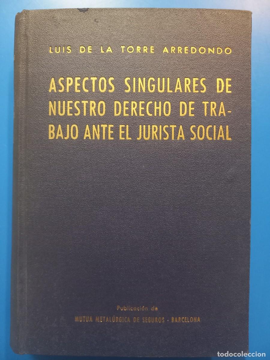Libri di seconda mano: ASPECTOS SINGULARES DE NUESTRO DERECHO DE TRABAJO ANTE EL JURISTA SOCIAL
