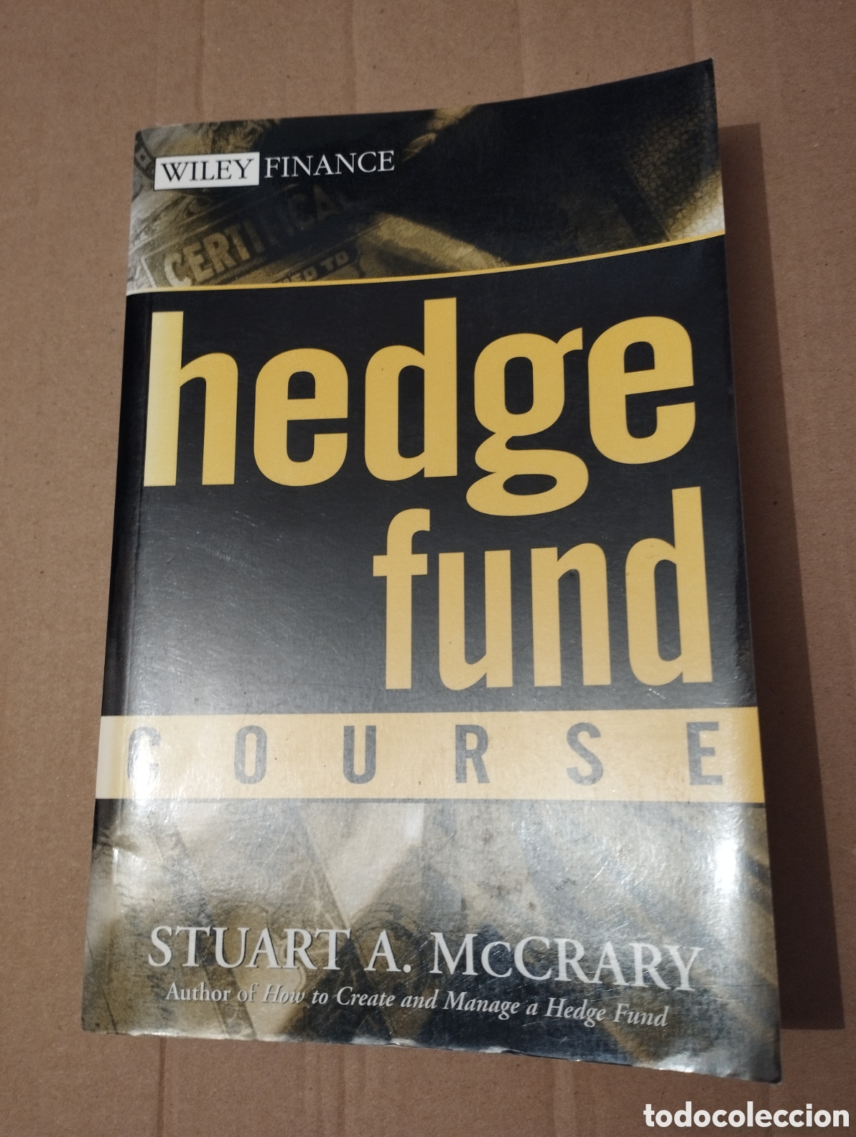 Libros de segunda mano: HEDGE FUND COURSE (STUART A. McCRARY) - Foto 1