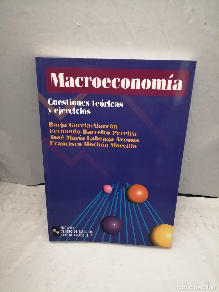 Libros de segunda mano: MACROECONOM&Iacute;A: Cuestiones te&oacute;ricas y ejercicios - Foto 1