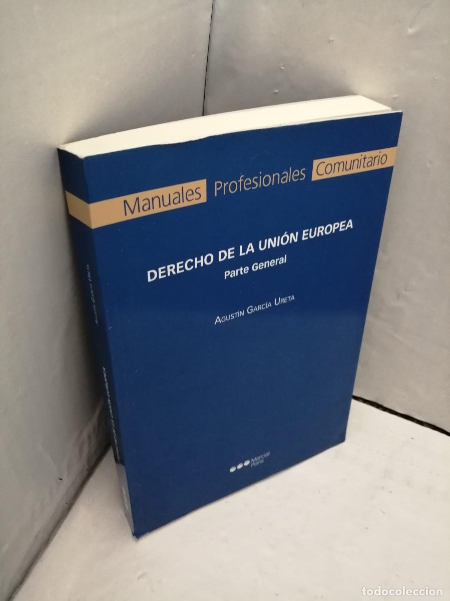 Libros de segunda mano: Derecho de la Uni&oacute;n Europea. Parte General - Foto 3