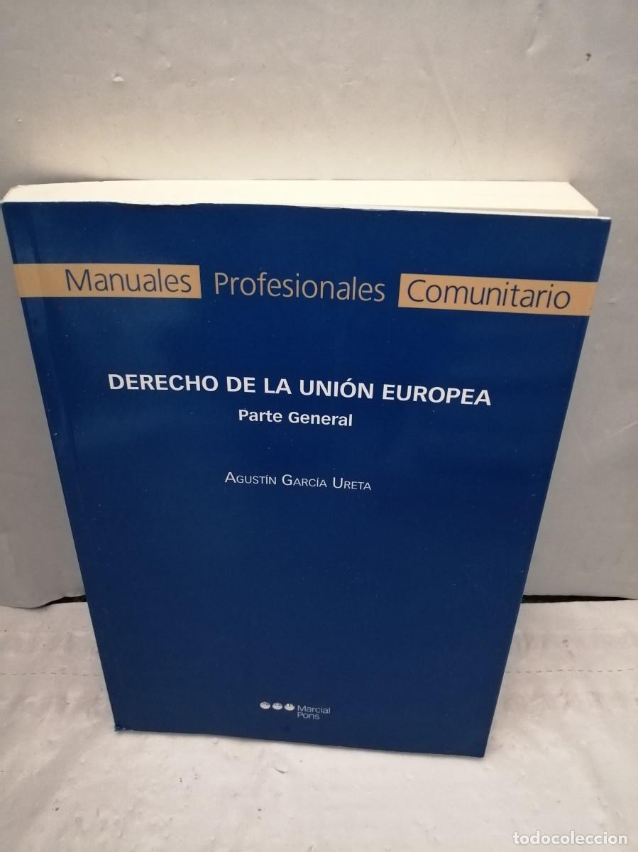 Libros de segunda mano: Derecho de la Uni&oacute;n Europea. Parte General - Foto 1
