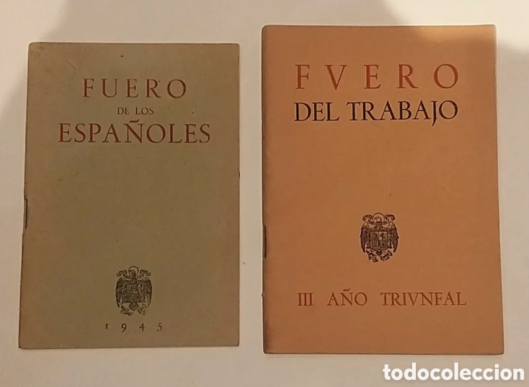 Libros de segunda mano: FUERO DEL TRABAJO 1939 y FUERO DE LOS TRABAJADORES 1945