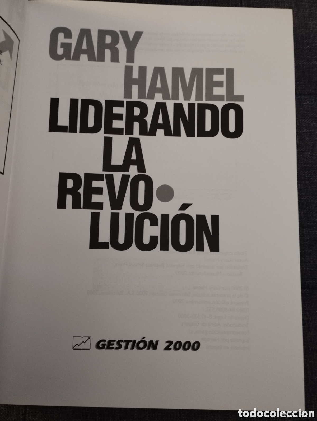 Libros de segunda mano: LIDERANDO LA REVOLUCI&Oacute;N (GARY HAMEL) - Foto 2